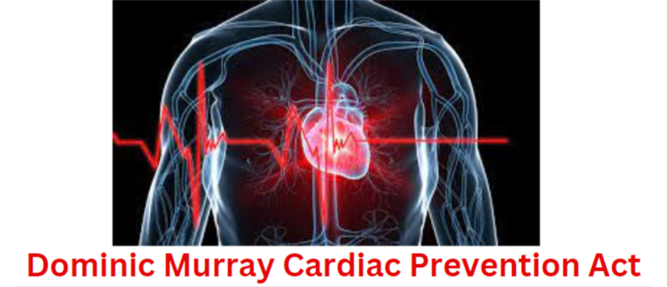 Dominic Murray Cardiac Prevention Act